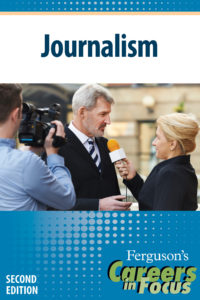 Careers in Focus: Journalism