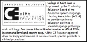 The College of Saint Raise is an ASHA CEU Approved Provider